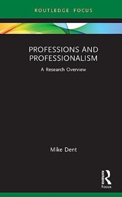 Professions and Professionalism : A Research Overview (Hardcover)