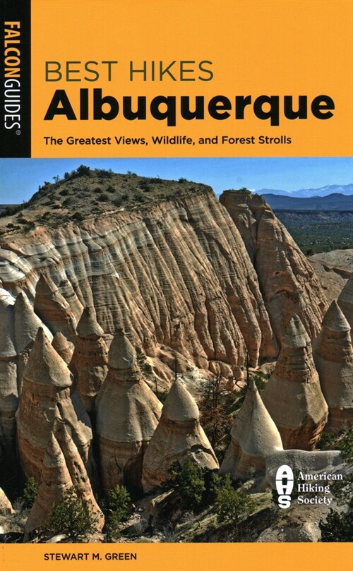 Best Hikes Albuquerque: The Greatest Views, Wildlife, and Forest Strolls (Paperback, 2)