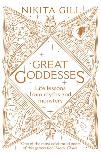Great Goddesses : Life lessons from myths and monsters (Hardcover)
