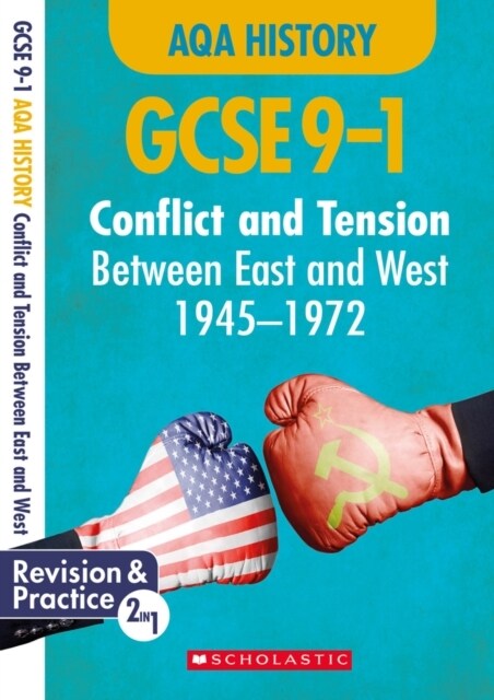 Conflict and tension between East and West, 1945-1972 (GCSE 9-1 AQA History) (Paperback)