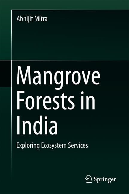 Mangrove Forests in India: Exploring Ecosystem Services (Hardcover, 2020)
