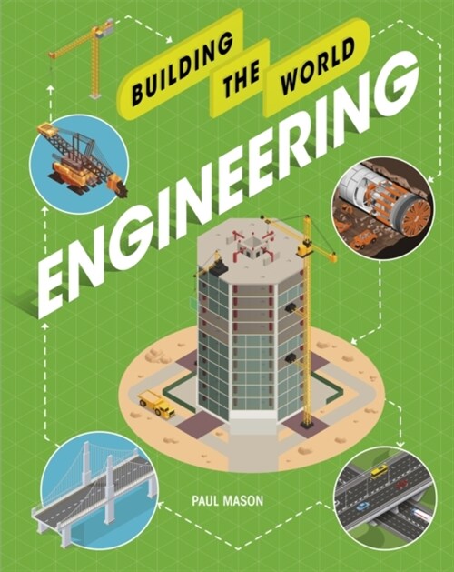 Building the World: Engineering (Hardcover)