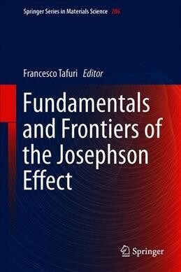 Fundamentals and Frontiers of the Josephson Effect (Hardcover)