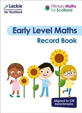 Early Level Record Book : For Curriculum for Excellence Primary Maths (Paperback)