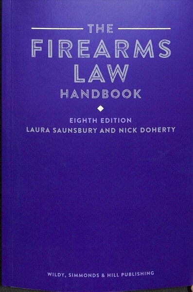 The Firearms Law Handbook (Paperback, 8 Revised edition)