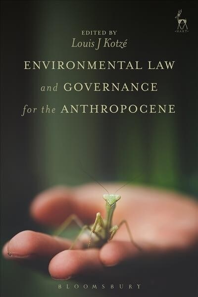 Environmental Law and Governance for the Anthropocene (Paperback)