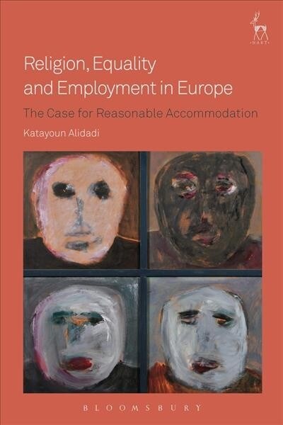 Religion, Equality and Employment in Europe : The Case for Reasonable Accommodation (Paperback)