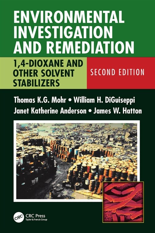 Environmental Investigation and Remediation : 1,4-Dioxane and other Solvent Stabilizers, Second Edition (Hardcover, 2 ed)