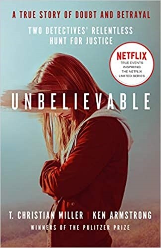 Unbelievable : The shocking truth behind the hit Netflix series (Paperback)
