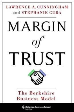 Margin of Trust: The Berkshire Business Model (Hardcover)