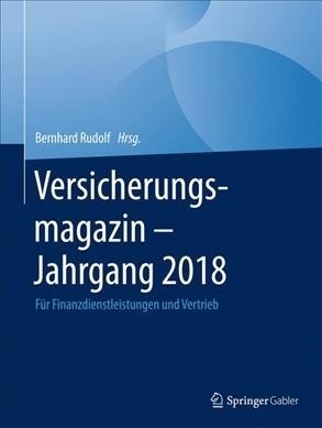 Versicherungsmagazin - Jahrgang 2018: F? Finanzdienstleistungen Und Vertrieb (Hardcover, 1. Aufl. 2019)