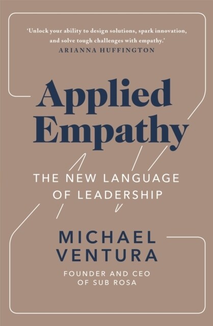 Applied Empathy : The New Language of Leadership (Paperback)