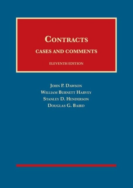 Dawson, Harvey, Henderson, and Bairds Contracts, Cases and Comments - CasebookPlus (Package, 11 Revised edition)