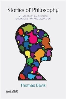 Stories of Philosophy: An Introduction Through Original Fiction and Discussion (Paperback)