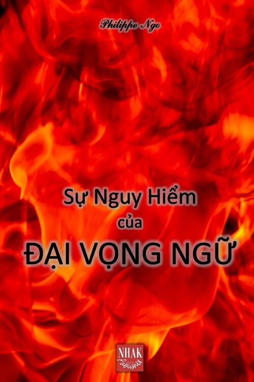 Sự Nguy Hiểm Của Đại Vọng Ngữ (Paperback)