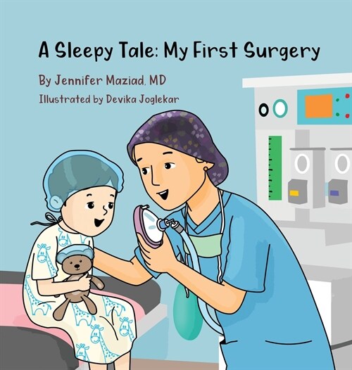 A Sleepy Tale: My First Surgery (Hardcover)