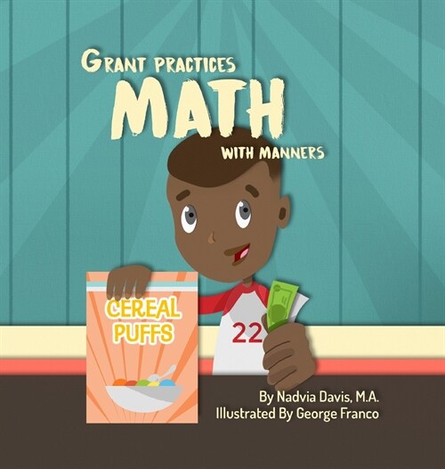 Grant Practices Math with Manners (Hardcover)