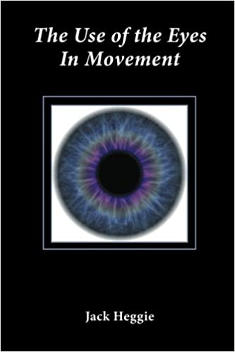 The Use of the Eyes in Movement (Paperback)