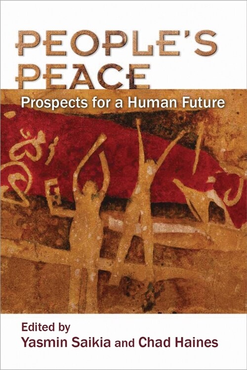 Peoples Peace: Prospects for a Human Future (Hardcover)