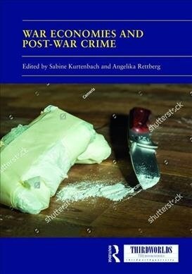 War Economies and Post-war Crime (Hardcover, 1)