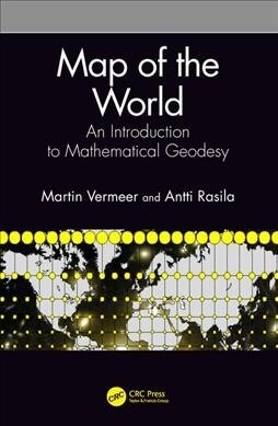Map of the World : An Introduction to Mathematical Geodesy (Hardcover)
