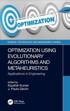 Optimization Using Evolutionary Algorithms and Metaheuristics : Applications in Engineering (Hardcover)