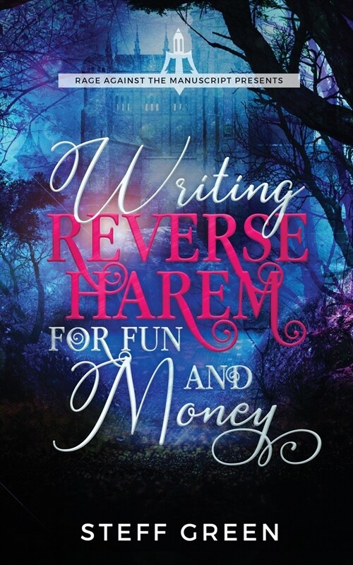 Writing Reverse Harem for Fun and Money (Paperback)