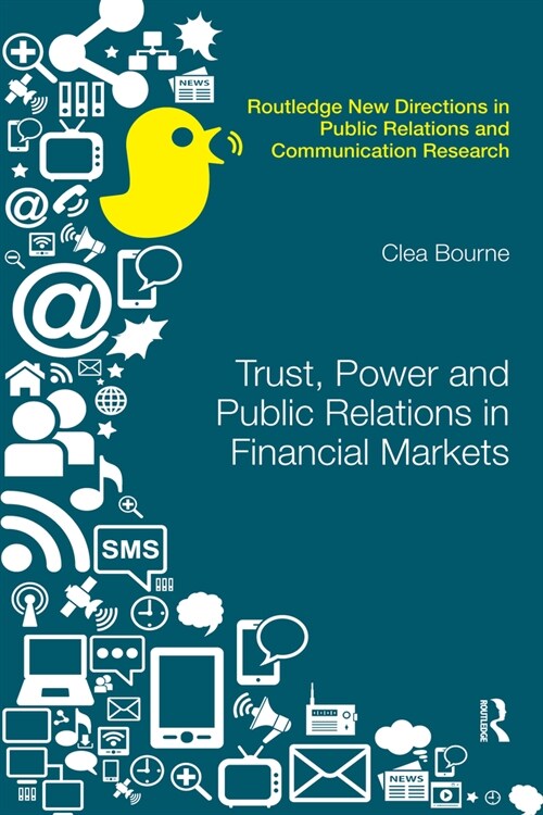 Trust, Power and Public Relations in Financial Markets (Paperback, 1)