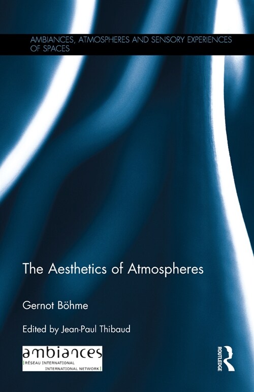 The Aesthetics of Atmospheres (DG)