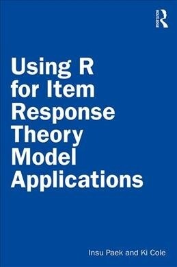 Using R for Item Response Theory Model Applications (Paperback, 1)