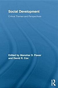 Social Development : Critical Themes and Perspectives (Paperback)