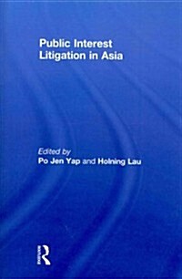 Public Interest Litigation in Asia (Paperback, Reprint)