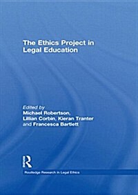 The Ethics Project in Legal Education (Paperback)