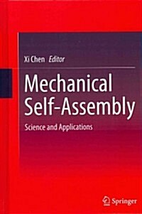 Mechanical Self-Assembly: Science and Applications (Hardcover, 2013)