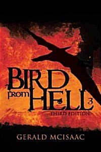 Bird from Hell: Third Edition (Hardcover)