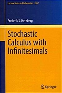 Stochastic Calculus with Infinitesimals (Paperback, 2013)