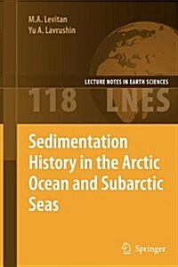 Sedimentation History in the Arctic Ocean and Subarctic Seas for the Last 130 Kyr (Paperback)