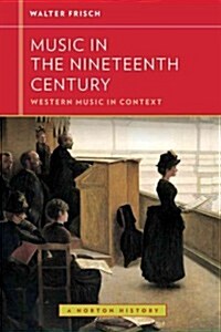 Music in the Nineteenth Century (Paperback)
