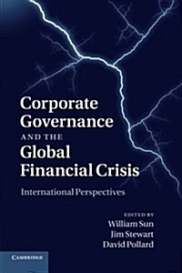 Corporate Governance and the Global Financial Crisis : International Perspectives (Paperback)
