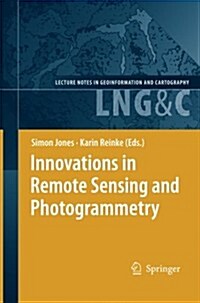 Innovations in Remote Sensing and Photogrammetry (Paperback, 2009)