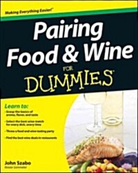 Pairing Food and Wine For Dummies (Paperback)