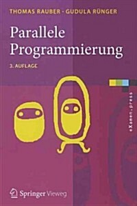Parallele Programmierung (Paperback, 3, 3. Aufl. 2012)