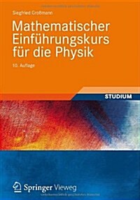 Mathematischer Einf?rungskurs F? Die Physik (Paperback, 10, 10., Uberarb. U)