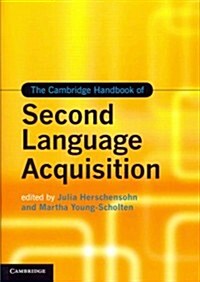 The Cambridge Handbook of Second Language Acquisition (Hardcover)