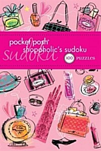 Pocket Posh Shopaholics Sudoku: 100 Puzzles (Paperback)