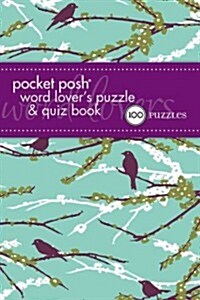 Pocket Posh: Word Lovers Puzzle & Quiz Book: 100 Puzzles (Paperback)