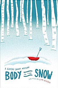 Body in the Snow: A Gideon Grant Mystery (Paperback)