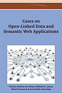 Cases on Open-Linked Data and Semantic Web Applications (Hardcover)
