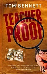 Teacher Proof : Why research in education doesn’t always mean what it claims, and what you can do about it (Paperback)