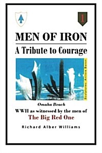 Men of Iron: A Tribute to Courage (Paperback)